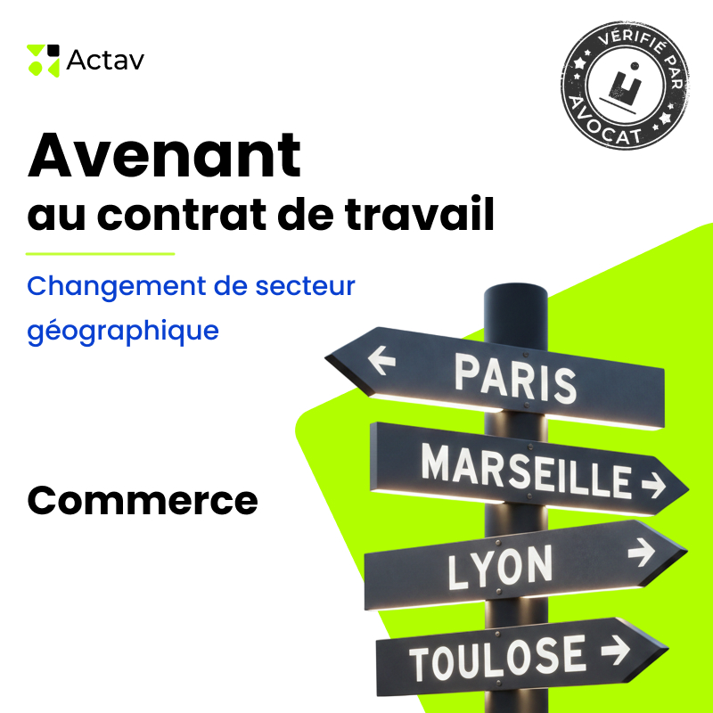 Avenant au contrat de travail - Changement de secteur géographique - Commerce