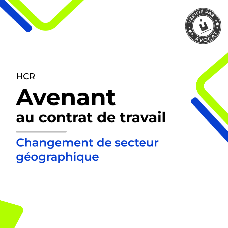 Avenant au contrat de travail- changement de secteur géographique (Café-Hôtel-Restaurant)