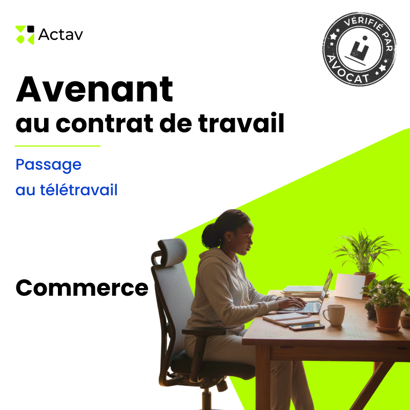 Avenant au contrat de travail - Passage au télétravail - Commerce