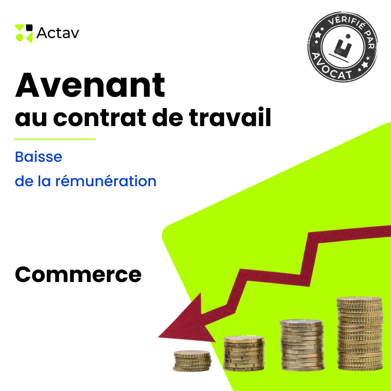Avenant au contrat de travail - Baisse de la rémunération - Commerce