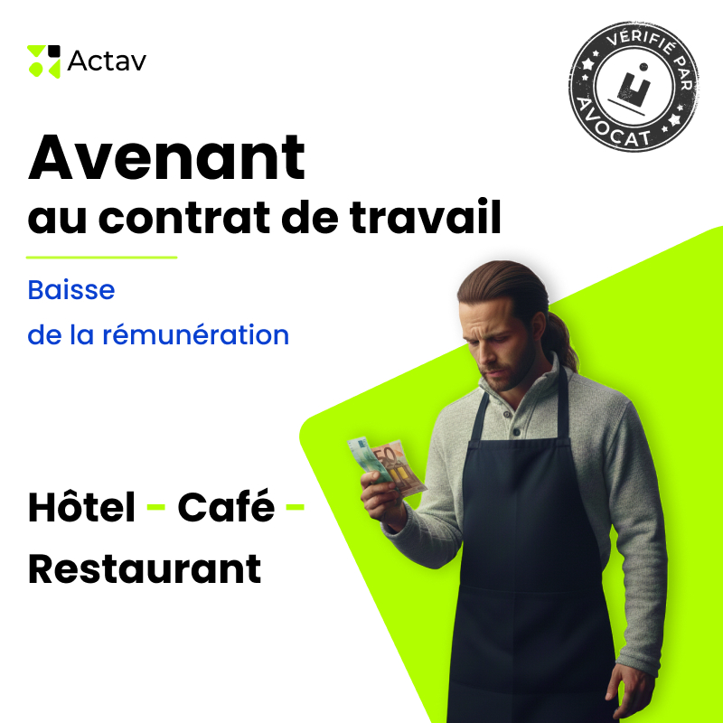 Avenant au contrat de travail- Baisse de la rémunération (Café-Hôtel-Restaurant)