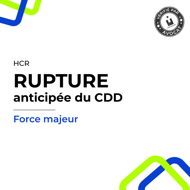 Rupture anticipée d'un CDD pour force majeure (Café-Hôtel-Restaurant)