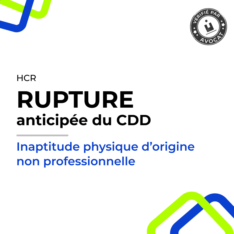 Rupture anticipée d'un CDD pour inaptitude physique non professionnelle (Café-Hôtel-Restaurant)
