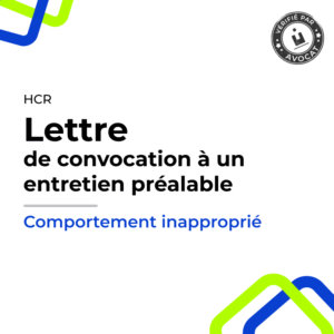 Lettre de convocation à un entretien préalable pour comportement inapproprié - HCR