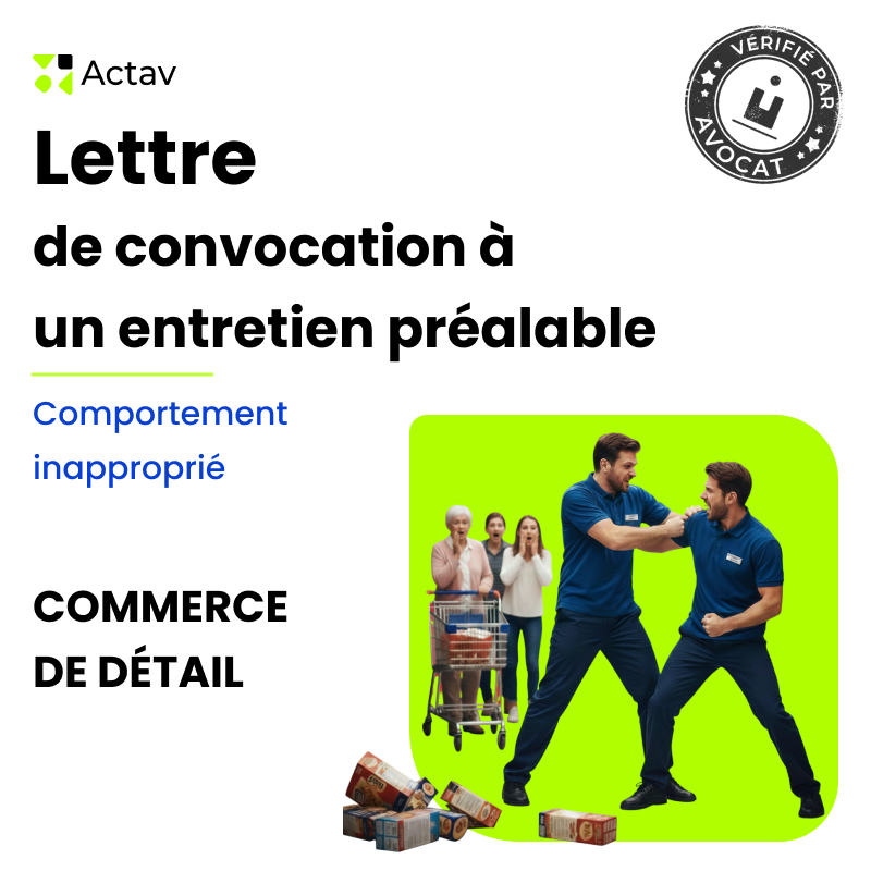 Lettre de convocation à un entretien préalable pour comportement inapproprié (Commerce de détail)