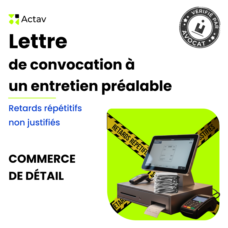 Lettre de convocation à un entretien préalable pour retards répétitifs non justifiés (Commerce de détail)