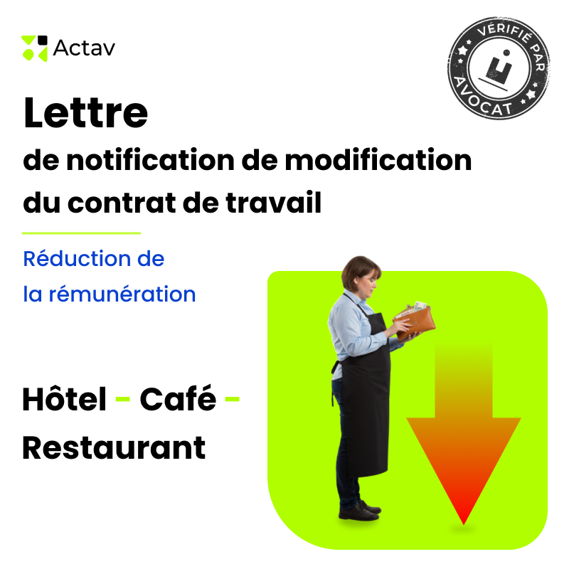 Lettre de notification de la modification du contrat de travail pour motif économique - Réduction de la rémunération - (Café-Hôtel-Restaurant)