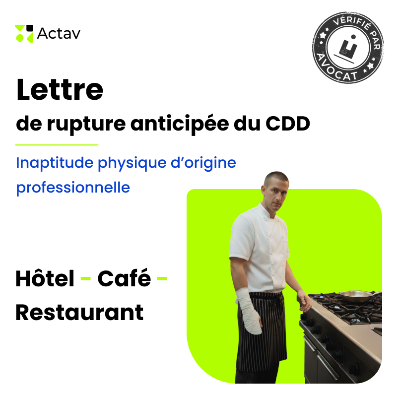 Lettre de rupture anticipée d'un CDD pour inaptitude physique professionnelle (Café-Hôtel-Restaurant)