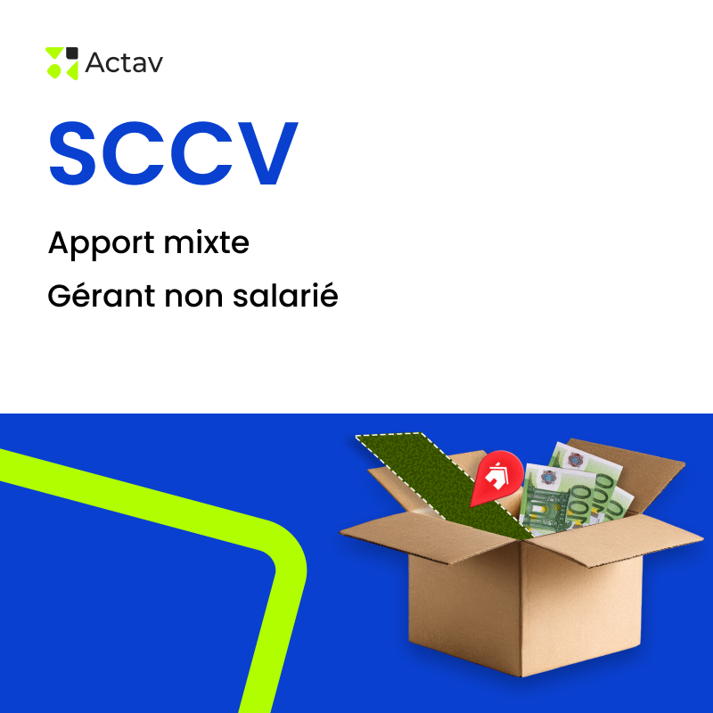 Kit SCI (SCCV) / apport mixte / gérant non salarié