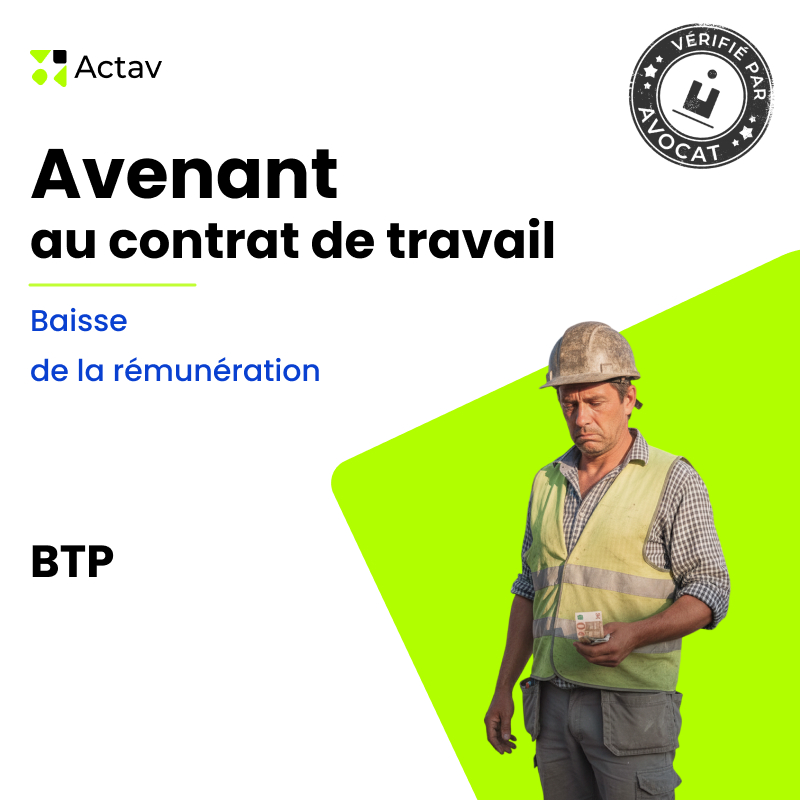 Avenant au contrat de travail - Baisse de la rémunération - BTP