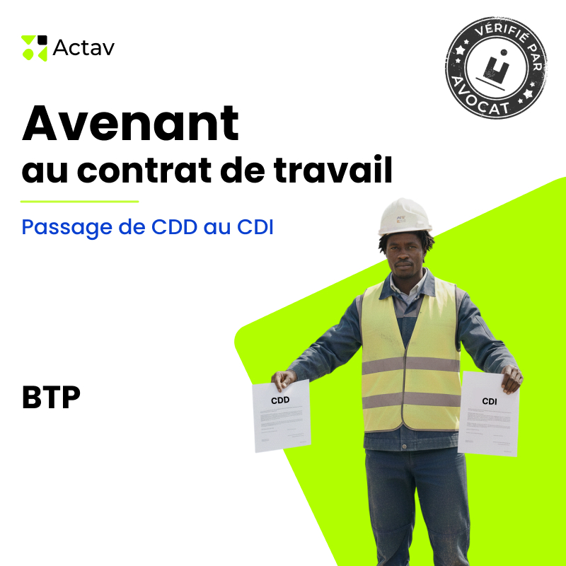 Avenant au contrat de travail - Passage de CDD au CDI - BTP