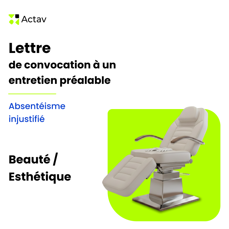 Lettre de convocation à un entretien préalable pour absentéisme injustifié - Beauté/Esthétique