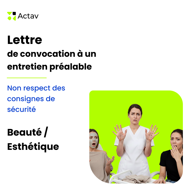 Lettre de convocation à un entretien préalable pour non-respect des consignes de sécurité - Beauté/Esthétique