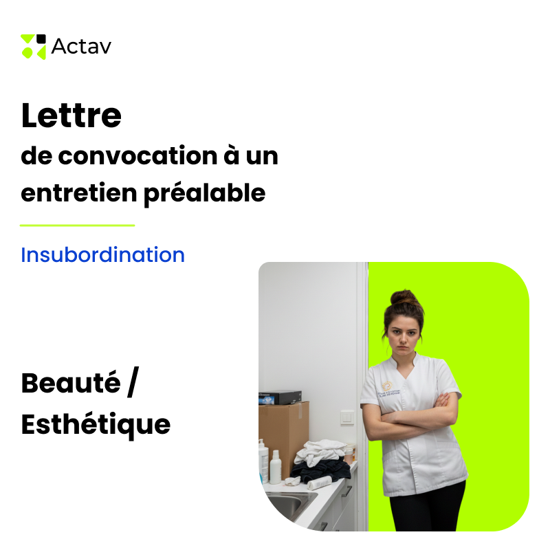 Lettre de convocation à un entretien préalable pour insubordination - Beauté/ Esthétique