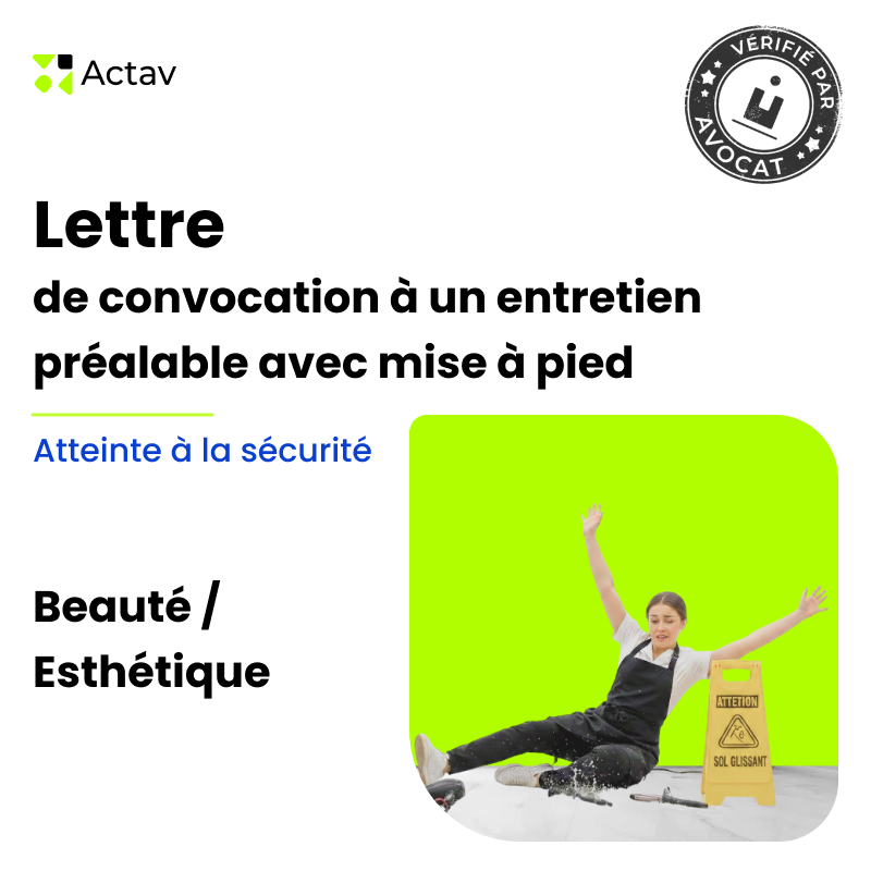 Lettre de convocation à un entretien préalable/mise à pied conservatoire pour atteinte à la sécurité - Beauté