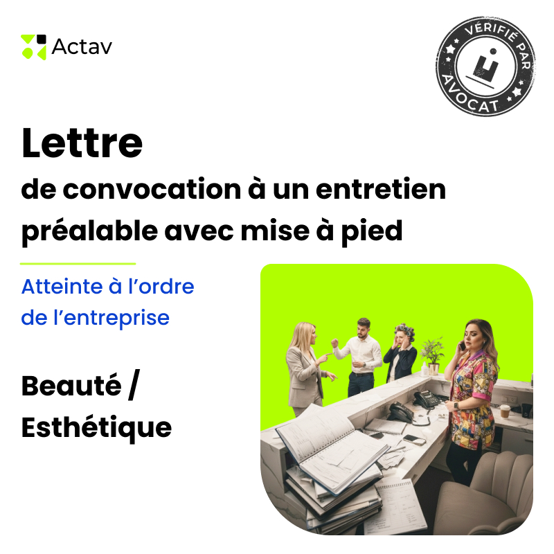 Lettre de convocation à un entretien préalable/mise à pied conservatoire pour atteinte à l’ordre de l’entreprise - Beauté