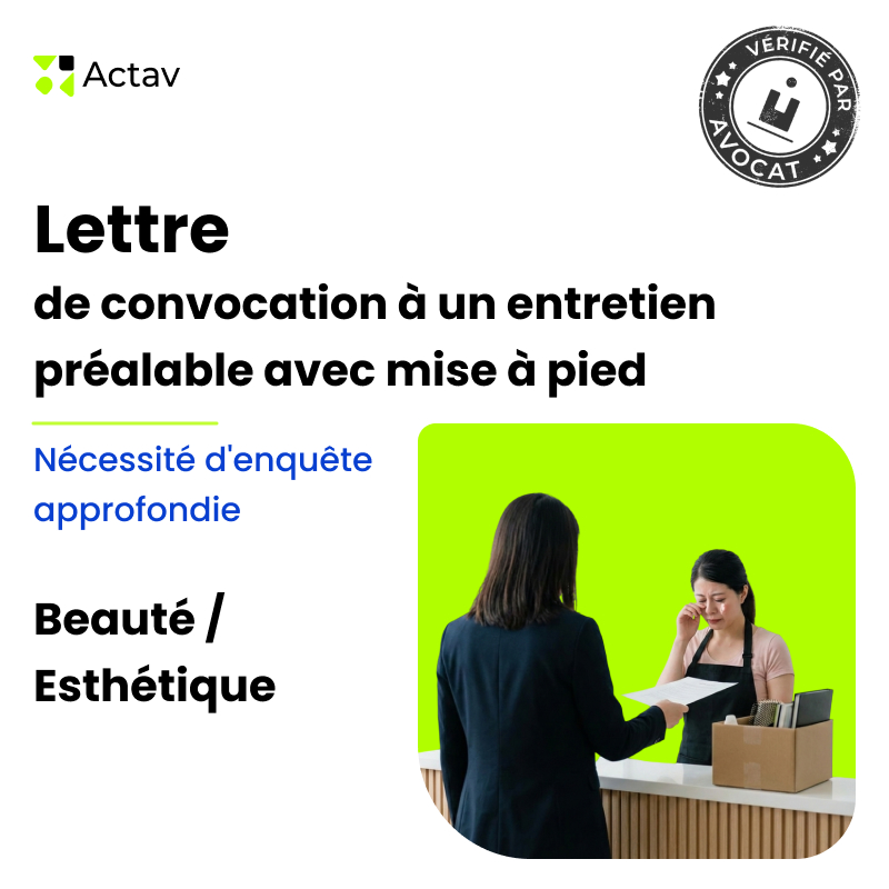 Lettre de convocation à un entretien préalable/mise à pied conservatoire pour nécessité d’enquête approfondie - Beauté