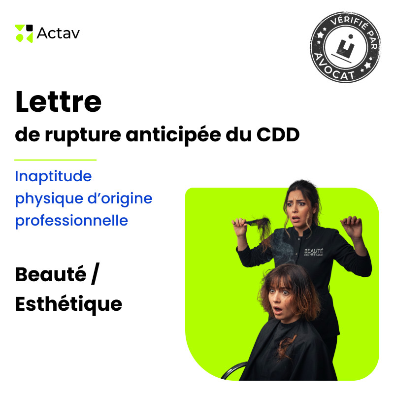 Lettre de rupture anticipée d'un CDD pour inaptitude physique d'origine professionnelle - Esthétique