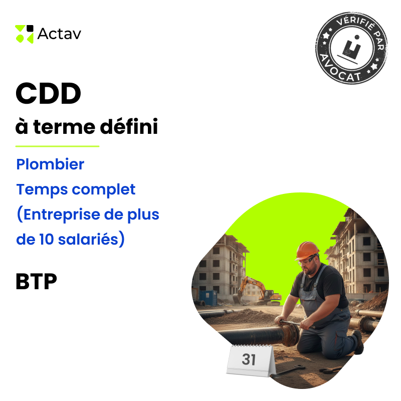 Modèle CDD à terme défini pour plombier (H/F) - Temps complet - BTP (entreprise de plus de10 salariés)