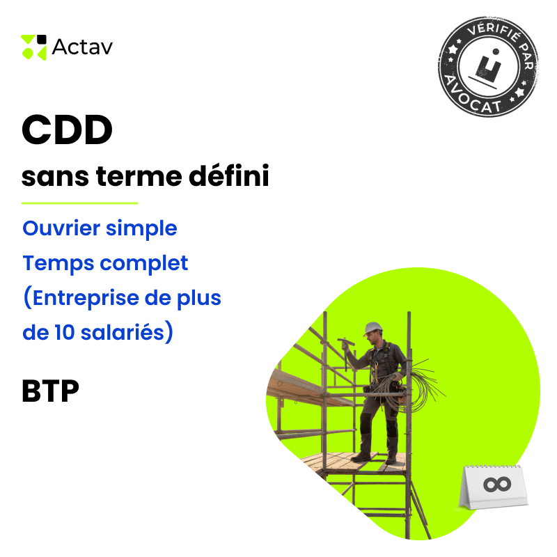 Modèle CDD sans terme défini pour ouvrier simple (H/F) - Temps complet - BTP (entreprise de plus de 10 salariés)