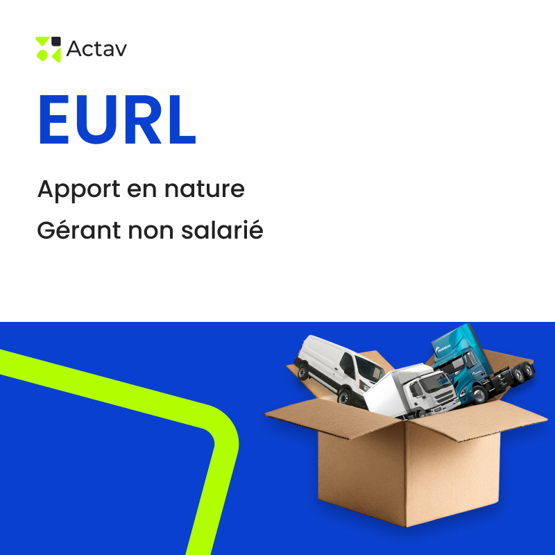 Kit EURL / apport en nature / gérant non salarié