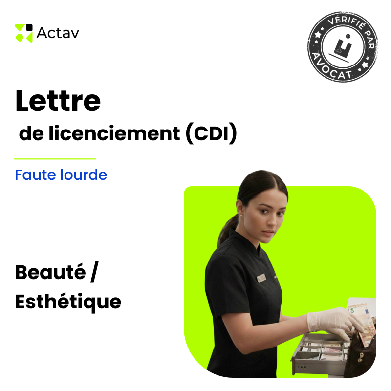Lettre de licenciement pour faute lourde (CDI) - Esthétique