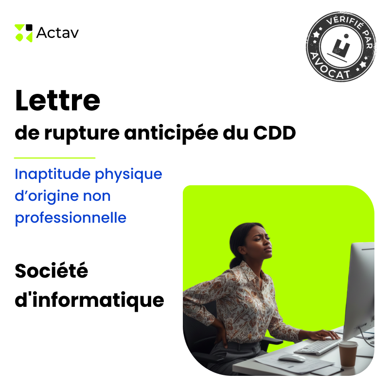 Lettre de rupture anticipée d'un CDD pour inaptitude physique d'origine non professionnelle - Société d'informatique