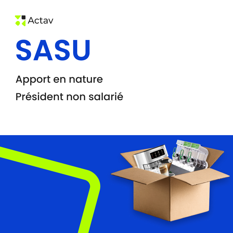 Kit SASU / apport en nature / président non salarié