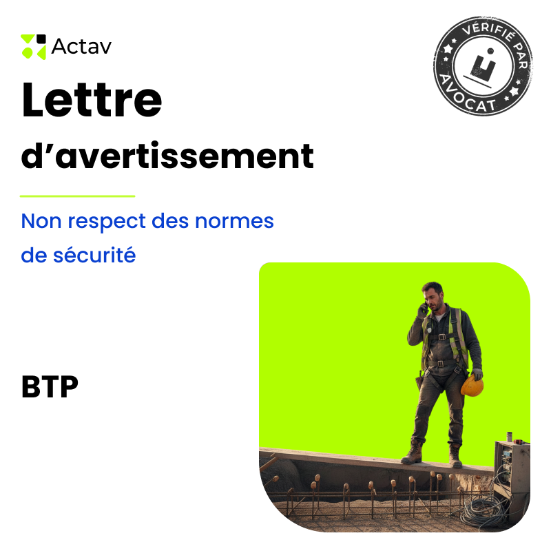 Lettre d'avertissement pour non respect des normes de sécurité des locaux et des personnes (BTP)