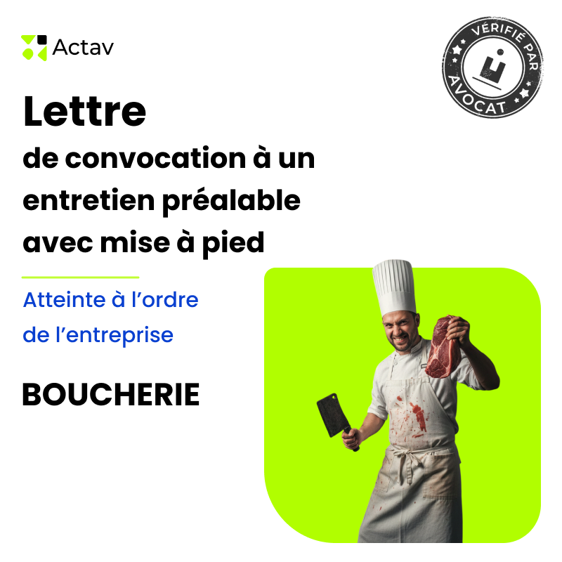 Lettre de convocation à un entretien préalable/mise à pied conservatoire pour atteinte à l’ordre de l’entreprise - Boucherie
