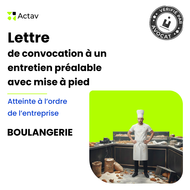 Lettre de convocation à un entretien préalable/mise à pied conservatoire pour atteinte à l’ordre de l’entreprise (Boulangerie)