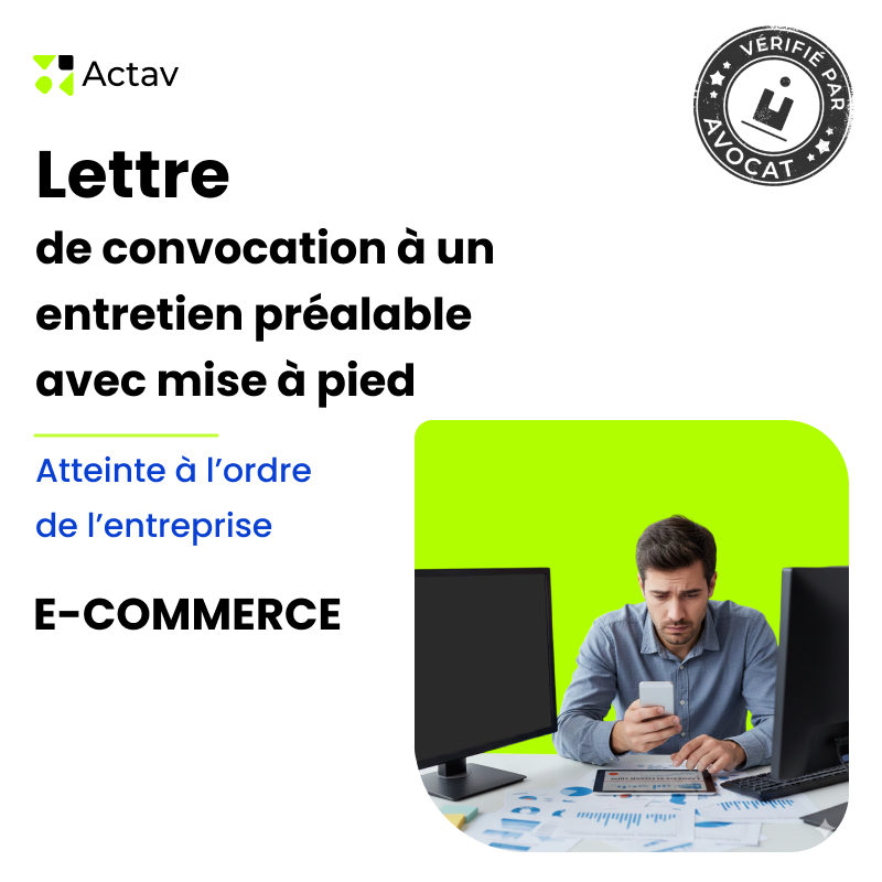 Lettre de convocation à un entretien préalable/mise à pied conservatoire pour atteinte à l’ordre de l’entreprise (E-commerce)