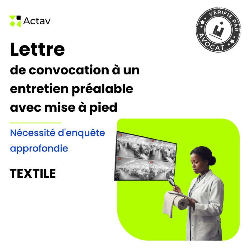 Lettre de convocation à un entretien préalable/mise à pied conservatoire pour nécessité d’enquête approfondie - Textile