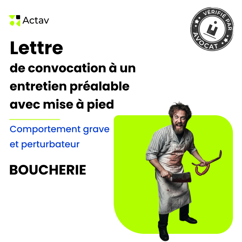 Lettre de convocation à un entretien préalable/mise à pied conservatoire pour comportement grave et perturbateur - Boucherie