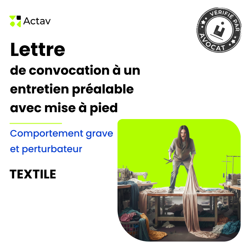 Lettre de convocation à un entretien préalable/mise à pied conservatoire pour comportement grave et perturbateur - Textile