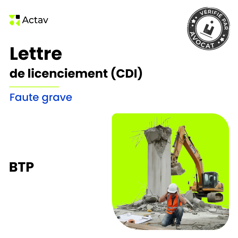 Lettre de licenciement pour faute grave (CDI) - BTP