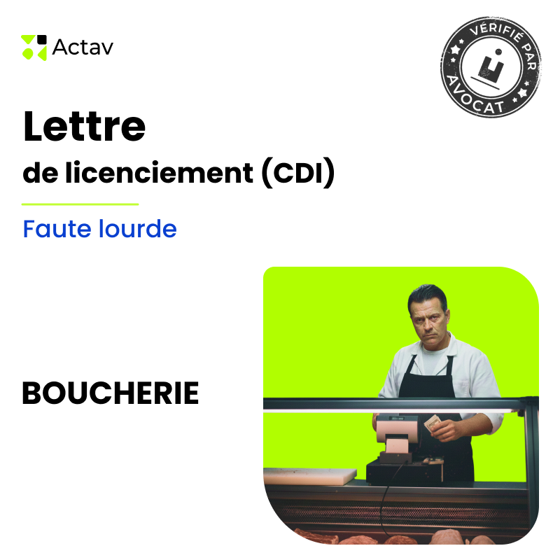 Lettre de licenciement pour faute lourde(CDI) - Boucherie