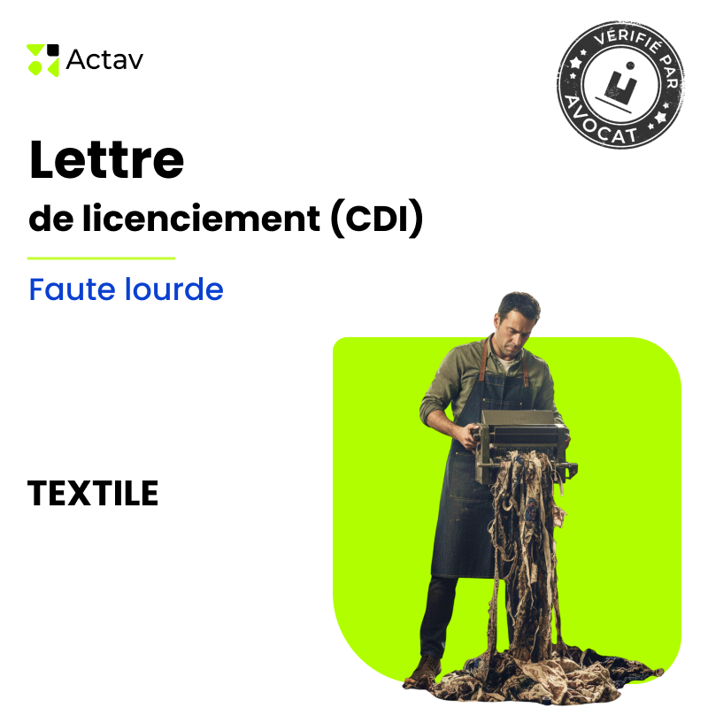 Lettre de licenciement pour faute lourde (CDI) - Textile