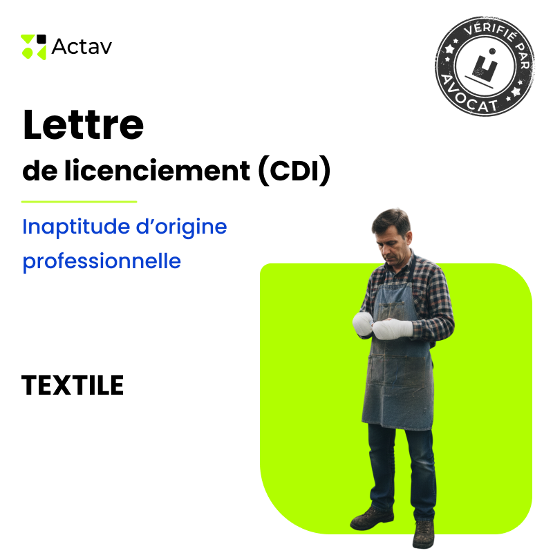 Lettre de licenciement pour inaptitude d'origine professionnelle (CDI) - Textile