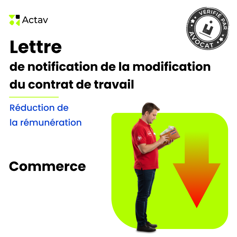 Lettre de notification de la modification du contrat de travail pour motif économique - Réduction de la rémunération - Commerce