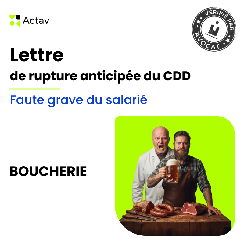 Lettre de rupture anticipée d'un CDD pour faute grave du salarié - Boucherie
