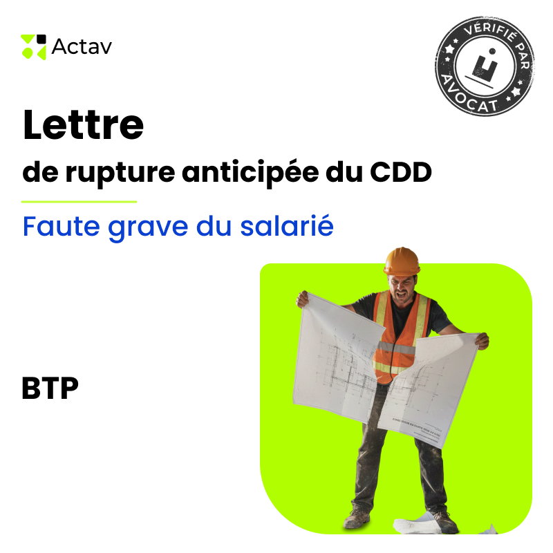 Lettre de rupture anticipée d'un CDD pour faute grave du salarié - BTP