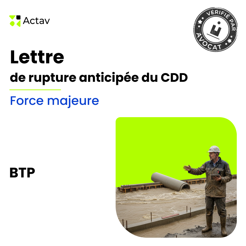 Lettre rupture anticipée du CDD - Force majeur - BTP