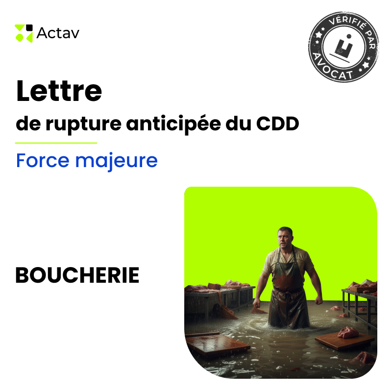 Lettre de rupture anticipée d’un CDD en cas de force majeure - Boucherie