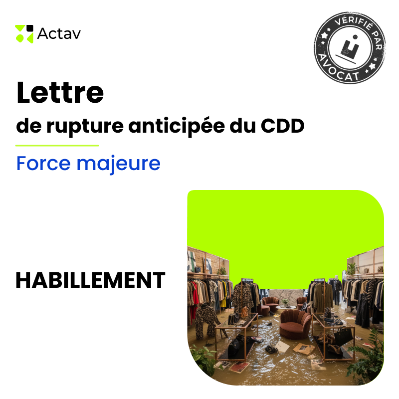 Lettre de rupture anticipée d’un CDD en cas de force majeure - Habillement
