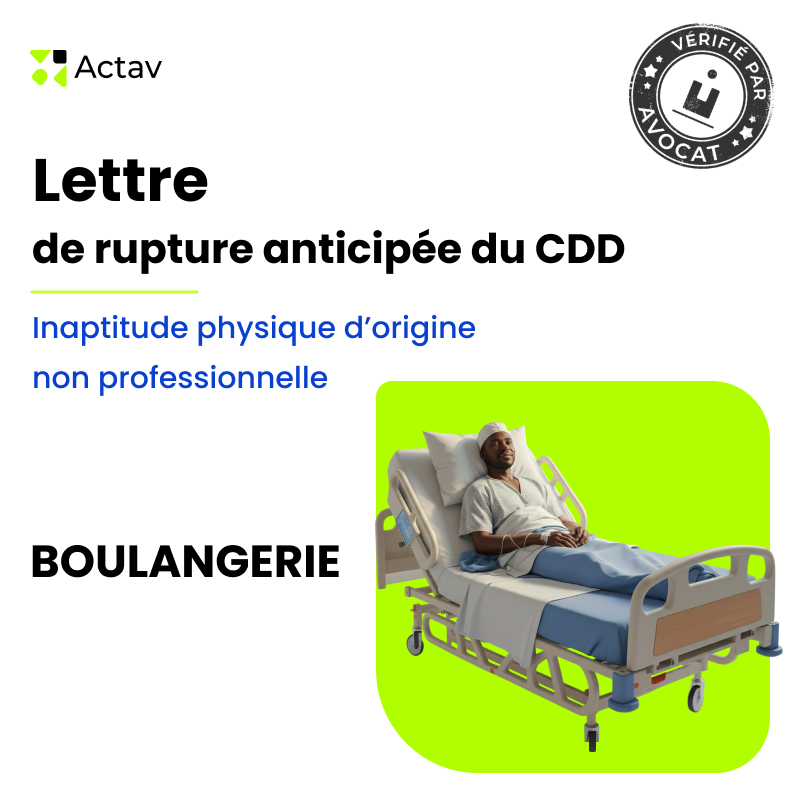 Lettre de rupture anticipée d'un CDD pour inaptitude physique d'origine non professionnelle - Boulangerie