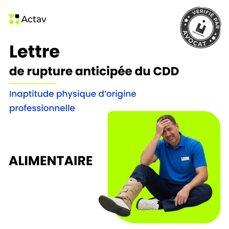Lettre de rupture anticipée d'un CDD pour inaptitude physique d'origine professionnelle - Alimentation