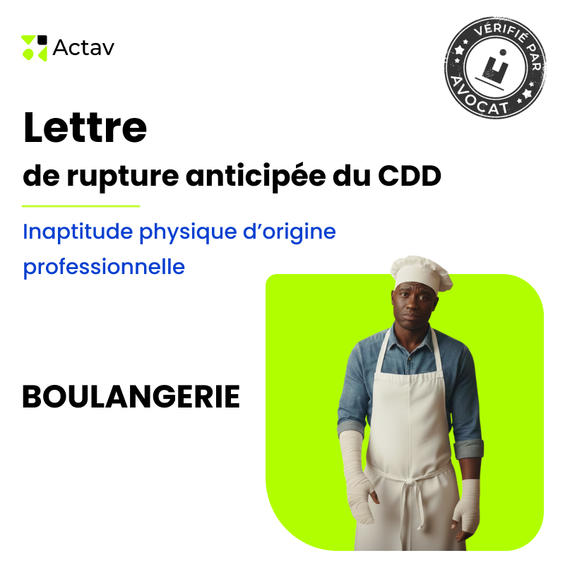 Lettre de rupture anticipée d'un CDD pour inaptitude physique d'origine professionnelle - Boulangerie