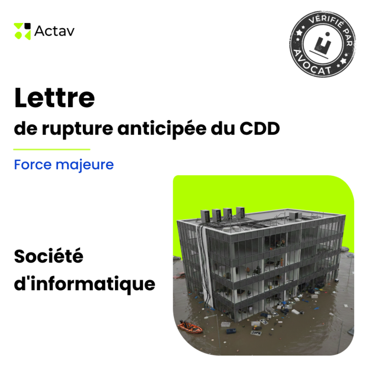 Lettre de rupture anticipée d’un CDD en cas de force majeure - Société d'informatique