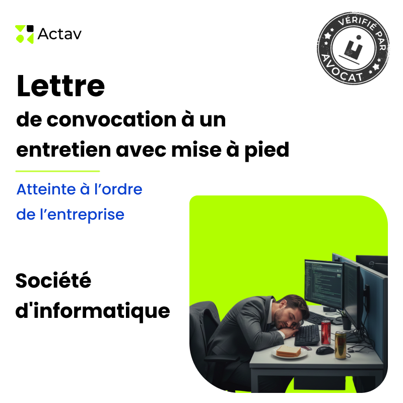 Lettre de convocation à un entretien préalable/mise à pied conservatoire pour atteinte à l’ordre de l’entreprise - Société d'informatique